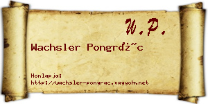 Wachsler Pongrác névjegykártya
